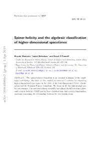 Spinor-Helicity and the Algebraic Classification of Higher-Dimensional Spacetimes Arxiv:1809.03906V2 [Gr-Qc] 1 Apr 2019