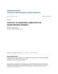 The Effect of Ionospheric Conductivity on Magnetospheric Dynamics