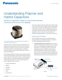 Understanding Polymer and Hybrid Capacitors Advanced Capacitors Based on Conductive Polymers Maximize Performance and Reliability