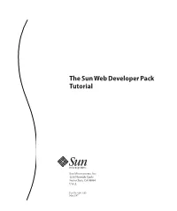 The Sun Web Developer Pack Tutorial, a Tutorial That Covers Emerging Web Technologies Like Ajax, REST Web Services, and Scripting Language-Based Web Applications