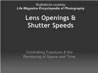 Lens Openings and Shutter Speeds