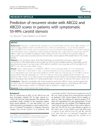 Prediction of Recurrent Stroke with ABCD2 and ABCD3 Scores in Patients with Symptomatic 50-99% Carotid Stenosis Elias Johansson1,2*, Jakob Bjellerup2 and Per Wester2