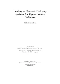 Scaling a Content Delivery System for Open Source Software