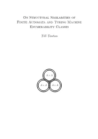 On Structural Similarities of Finite Automata and Turing Machine Enumerability Classes
