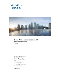 Cisco Prime Infrastructure 3.1 Reference Guide April 2016