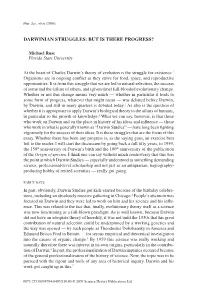 Darwinian Struggles: but Is There Progress?
