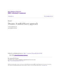 Dreams: a Unified Theory Approach Chance Mcdermott James Madison University