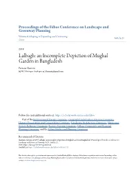 Lalbagh: an Incomplete Depiction of Mughal Garden in Bangladesh Farzana Sharmin Hfwu Nürtingen Geislingen, Ar.F.Sharmin@Gmail.Com