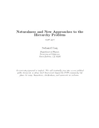 Naturalness and New Approaches to the Hierarchy Problem