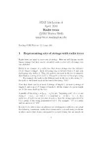 STAT 534 Lecture 4 April, 2019 Radix Trees C 2002 Marina Meil˘A Mmp@Stat.Washington.Edu