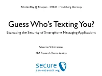 Evaluating the Security of Smartphone Messaging Applications