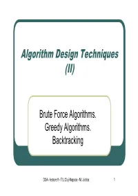 L09-Algorithm Design. Brute Force Algorithms. Greedy Algorithms