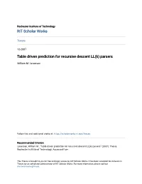 Table Driven Prediction for Recursive Descent LL(K) Parsers