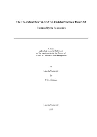 The Theoretical Relevance of an Updated Marxian Theory of Commodity in Economics