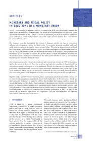Monetary and Fiscal Policy Interaction in A