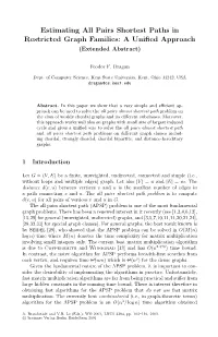 Estimating All Pairs Shortest Paths in Restricted Graph Families: a Unified Approach
