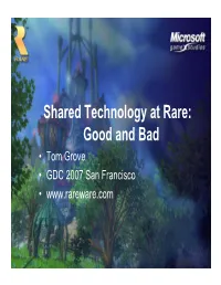 Shared Technology at Rare