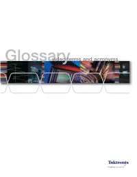 Tektronix: Glossary Video Terms and Acronyms