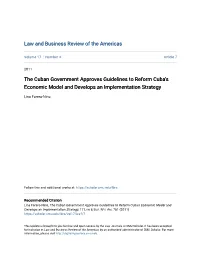 The Cuban Government Approves Guidelines to Reform Cuba's Economic Model and Develops an Implementation Strategy