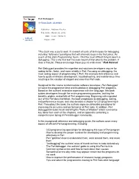 "This Book Was a Joy to Read. It Covered All Sorts of Techniques for Debugging, Including 'Defensive' Paradigms That Will Eliminate Bugs in the First Place