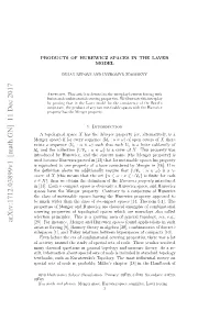 Arxiv:1712.03899V1 [Math.GN] 11 Dec 2017 Seuvln Ooepoet Fabs Osdrdb Egri [16]