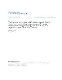 Performance Analysis of Constant Speed Local Abstacle Avoidance Controller Using a MPC Algorithym on Granular Terrain Nicholas Haraus Marquette University