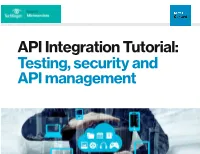 API Integration Tutorial: Testing, Security and API Management