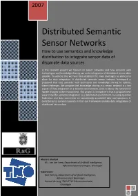 Distributed Semantic Sensor Networks How to Use Semantics and Knowledge Distribution to Integrate Sensor Data of Disparate Data Sources