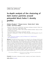 In-Depth Analysis of the Clustering of Dark Matter Particles Around Primordial Black Holes I: Density Profiles