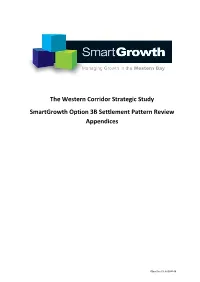 The Western Corridor Strategic Study Smartgrowth Option 3B Settlement Pattern Review Appendices