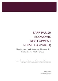 BARR PARISH ECONOMIC DEVELOPMENT STRATEGY (PART 1) Identifying the Need, Setting the Objectives & Testing the Appetite for Change