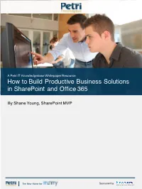 How to Build Productive Business Solutions in Sharepoint and Office 365