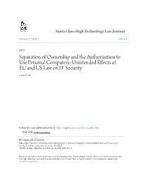 Separation of Ownership and the Authorization to Use Personal Computers: Unintended Effects of EU and US Law on IT Security Lukas Feiler