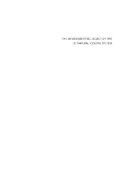 THE ENVIRONMENTAL LEGACY of the UC NATURAL RESERVE SYSTEM This Page Intentionally Left Blank the Environmental Legacy of the Uc Natural Reserve System