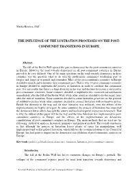 The Influence of the Lustration Processes on the Post- Communist Transitions in Europe