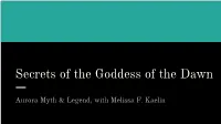 Secrets of the Goddess of the Dawn