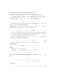 2.5 Outer Measure and Measurable Sets. Note the Results of This Section Concern Any Given Outer Measure Λ