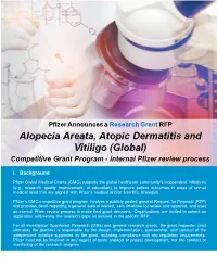 Alopecia Areata, Atopic Dermatitis and Vitiligo (Global) Competitive Grant Program - Internal Pfizer Review Process