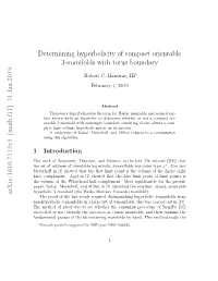 Determining Hyperbolicity of Compact Orientable 3-Manifolds with Torus
