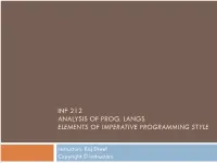 Inf 212 Analysis of Prog. Langs Elements of Imperative Programming Style