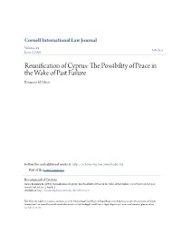 Reunification of Cyprus: the Op Ssibility of Peace in the Wake of Past Failure Benjamin M