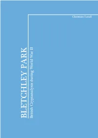 Bletchley Park British Cryptanalysis During World War II C Hristian L Endl
