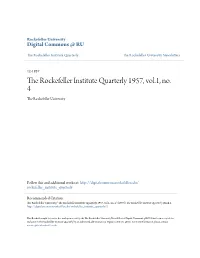 The Rockefeller Institute Quarterly 1957, Vol.1, No. 4 the Rockefeller University