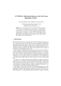 UCYMICRA: Distributed Indexing of the Web Using Migrating Crawlers