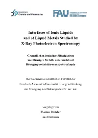 Interfaces of Ionic Liquids and of Liquid Metals Studied by X-Ray Photoelectron Spectroscopy