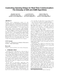 Controlling Queuing Delays for Real-Time Communication: the Interplay of E2E and AQM Algorithms