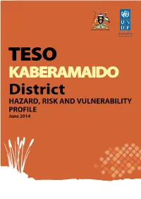 Kaberamaido District Hazard, Risk and Vulnerability Profile June 2014