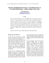 Phatic Expression in Daily Conversation at Pt.Smoe Indonesia: a Discourse Analysis