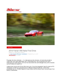 Ping Open the Driver-Side Door — It's a High-Pressure Die-Cast Piece, All Metal and Yet Light As Carbon Fiber and It Does Indeed Open with a Resounding Ping