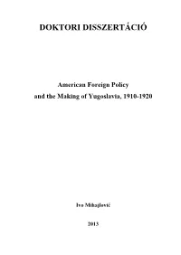 American Foreign Policy and the Making of Yugoslavia, 1910-1920